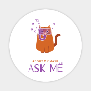 Ask Me About My Mask - Cat T-Shirt Magnet